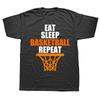 Смешные футболки Eat Sleep Basketball Repeat Хлопок Уличная одежда Короткий рукав Подарки на День Рождения Летний Стиль Футболка Мужская Одежда