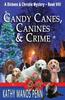 Книга Candy Canes, Canines & Crime : A Christmas Cozy Mystery : 8