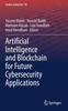 Книга Artificial Intelligence and Blockchain for Future Cybersecurity Applications : 90