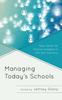 Книга Managing Today???s Schools : New Skills for School Leaders In the 21st Century