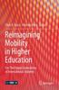 Книга Reimagining Mobility In Higher Education : For The Future Generations of International Students