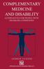 Книга Complementary Medicine and Disability : Alternatives for People with Disabling Conditions