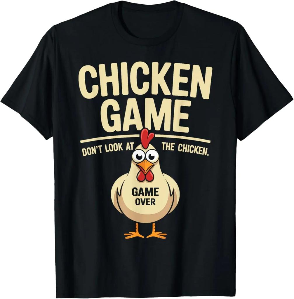 Chicken Game Don't Look At The Chicken Funny Chicken T-Shirt Custom Printed Graphic T Shirt Mens Clothing Ropa Hombre