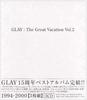 CD GLAY - THE GREAT VACATION VOL.2-SUPER BEST TOCT26906PROMO Япония ОбиЯпонская поп/рок Б/У