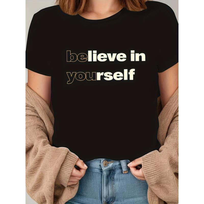 Women Believe In Yourself White Print Tee Crew Neck Short Sleeve Casual All Season Motivational Top