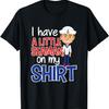 I Have A Little Seaman On My Funny Adult Humor T-Shirt