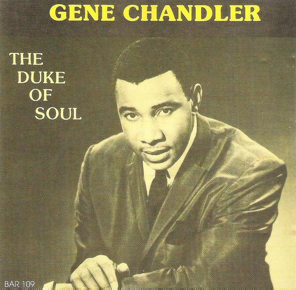 CD GENE CHANDLER - The Duke Of Soul BAR104 Bar Records Belgium Soul/Funk Used