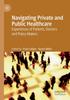 Книга Navigating Private and Public Healthcare : Experiences of Patients, Doctors and Policy-Makers