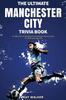 Книга The Ultimate Manchester City Fc Trivia Book