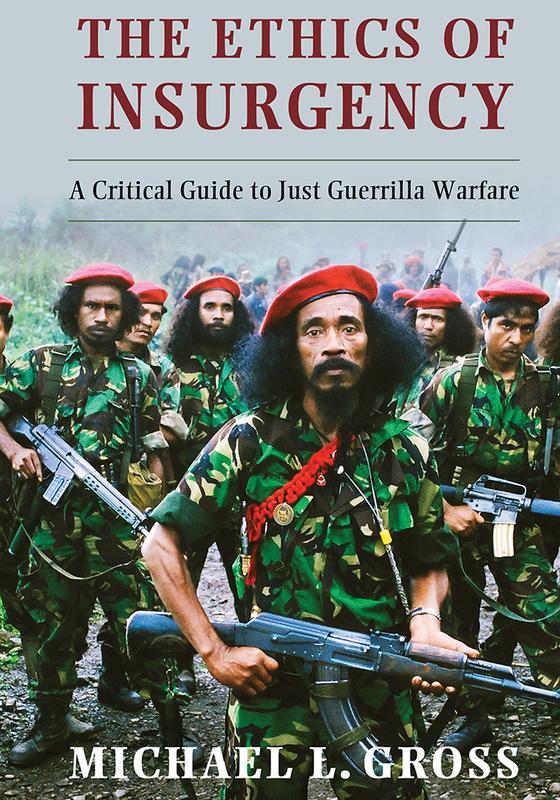The The Ethics Of Insurgency by Michael L. Gross - Hardback Book