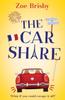 Книга The Car Share : An Absolutely IRRESISTIBLE Feel-good Novel About Second Chances