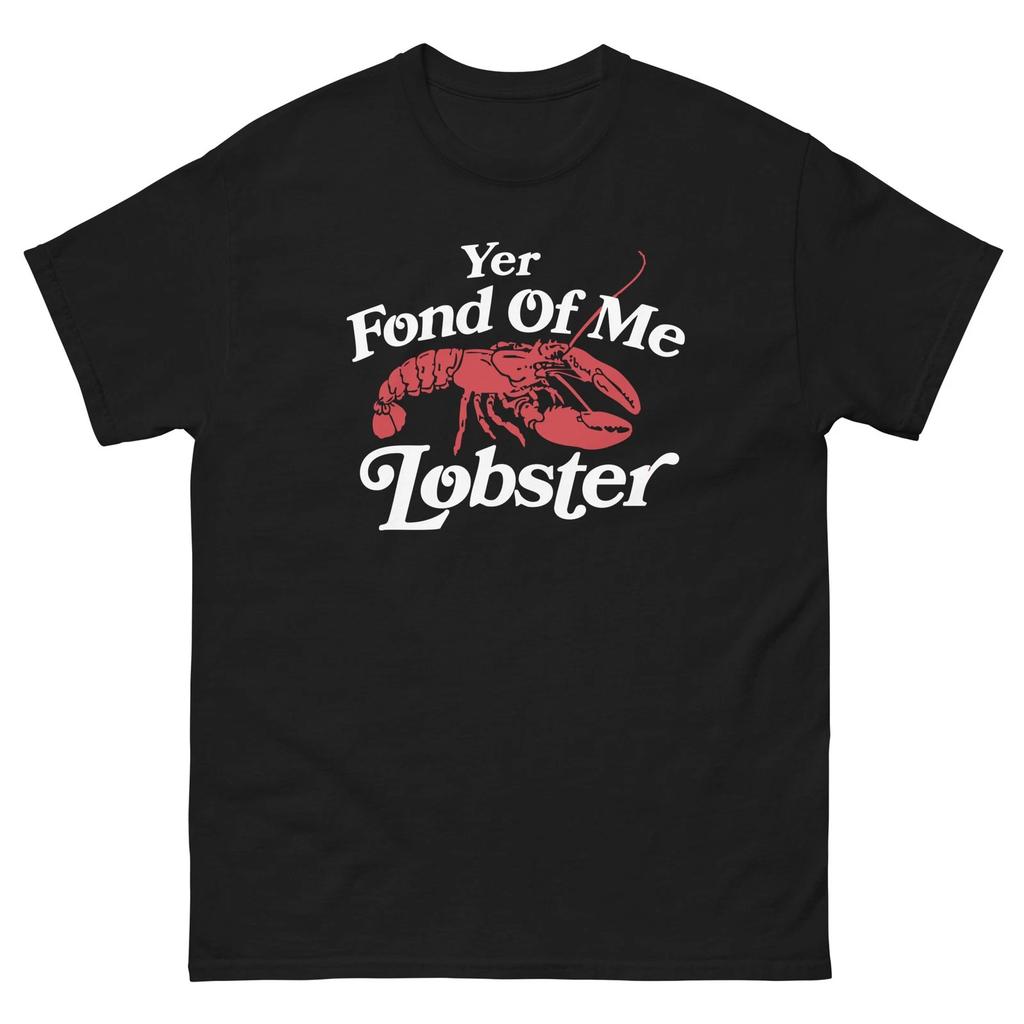 Yer Fond Of Me Lobster Lighthouse Dafoe Graphic T Shirt Unisex classic tee