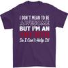 I Dont Mean to Be but Im an Archer Archery Unisexs TShirt 100 Cotton