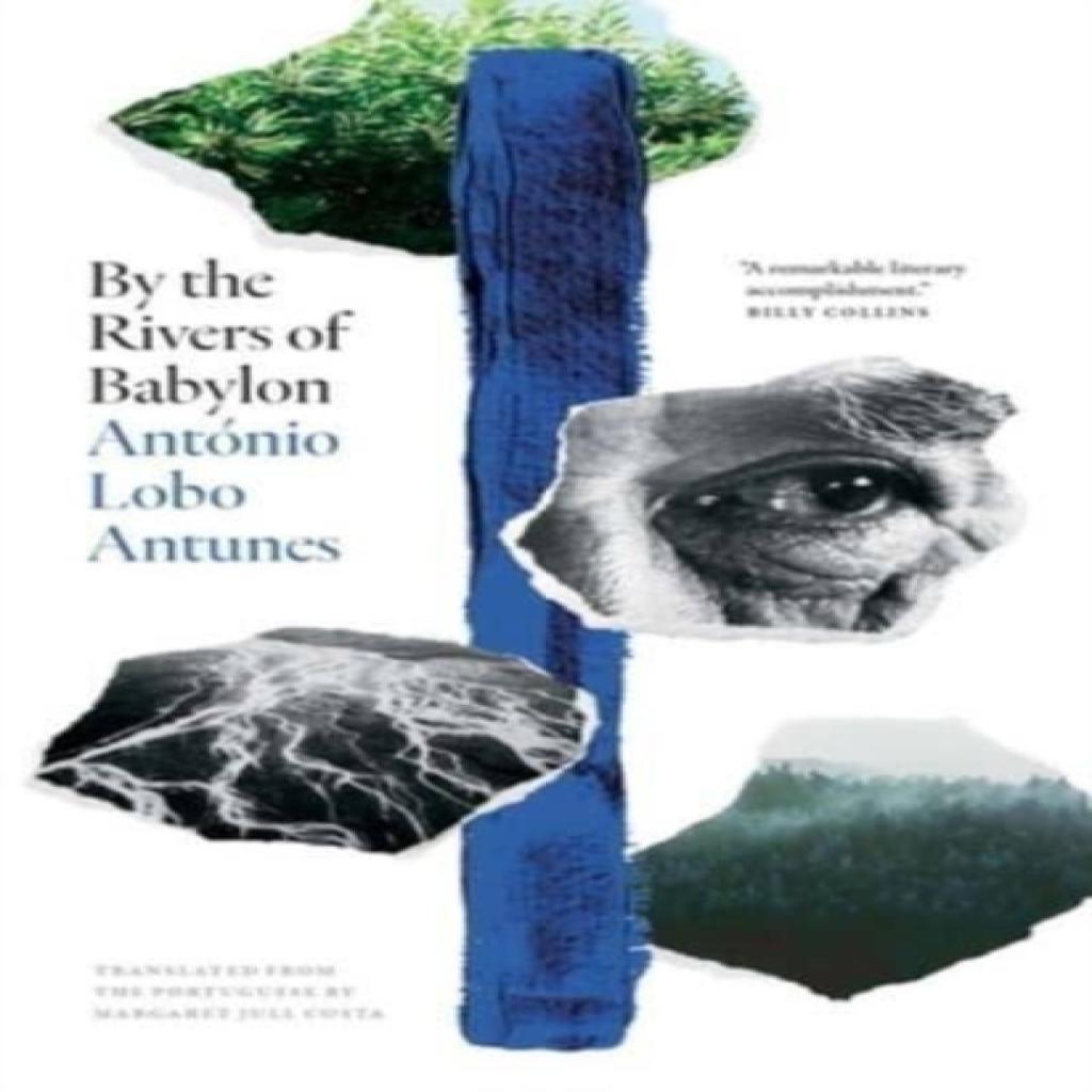 By the Rivers of Babylon by Antonio Lobo Antunes Hardback Book 9780300233414