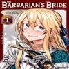 The Barbarians Bride Vol. 1 by Noriaki Kotoba Paperback Book 9798891606203