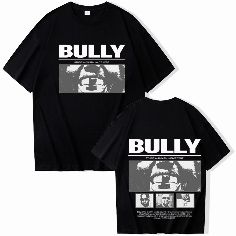 2026 Summer Fashion Trendy Tee YE Bully Kanye-West T-shirt Unisex Harajuku Short Sleeve O-neck Casual Shirt Hip Hop Streetwear