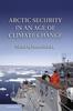 Книга Arctic Security In An Age Of Climate Change by UNKNOWN - Hardback