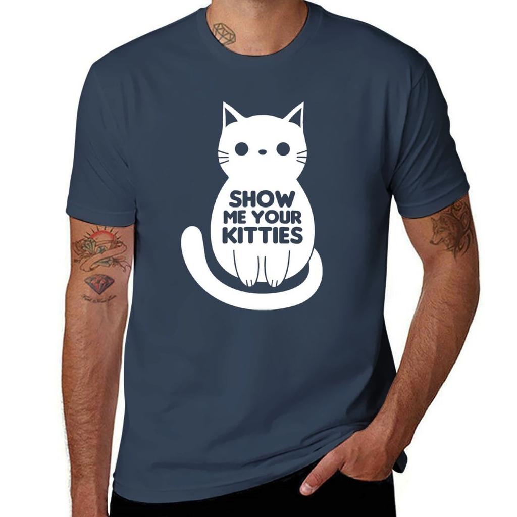 Show Me Your Kitties Tshirt Lightweight Basic Short Sleeve Shirt