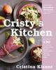 Книга Cristy's Kitchen : More Than 130 Scrumptious and Nourishing Recipes Without Gluten, Dairy, or Processed Sugars