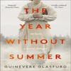 The Year Without Summer by Guinevere Glasfurd Paperback Book 9781473672338