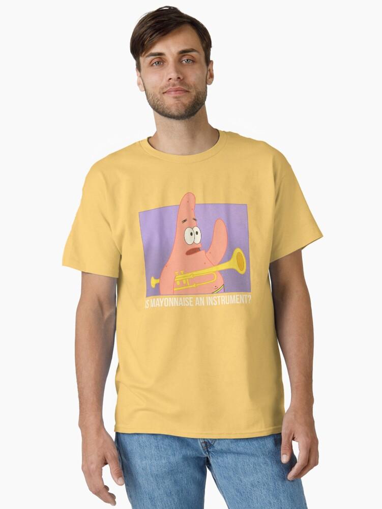 SpongeBob SquarePants SpongeBob SquarePants Patrick Is Mayonnaise An Instrument Classic T-Shirt
