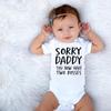 Newborn Baby Romper Sorry Daddy You Know Have Two Bosses Print Infant Cotton Jumpsuit Bodysuit