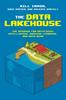 The The Data Lakehouse : The Bedrock for Artificial Intelligence, Machine Learning, and Data Mesh Book
