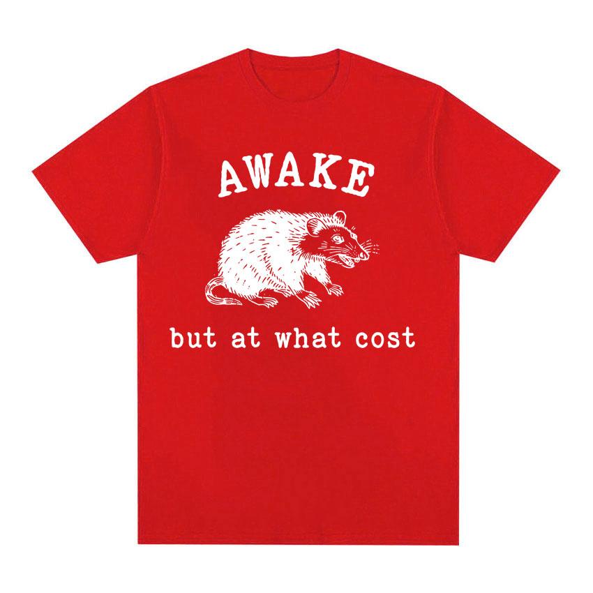 Awake But At What Cost Meme Print Tshirts Vintage 90s Funny Rat Graphic T Shirts Unisex Women Summer Fashion Casual Cotton T Shirt