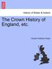 Книга The Crown History of England, Etc.