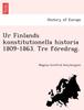 Книга Ur Finlands Konstitutionella Historia 1809-1863. Tre Fo Redrag.