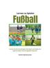 Lernen Zu Spielen Fußball Lernen Sie Die Grundregeln Des Spiels Und Haben Sie Spaß an Dieser Hervorragenden Sportart