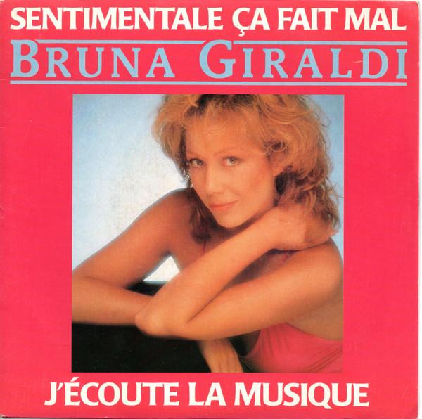 7-дюймовая пластинка BRUNA GIRALDI Sentimentale a Fait Mal Jcoute 2491037 WEA 1985 Франция Поп Б/у