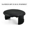 Trimmer Spool Cover For Bosch ART 23 26 SL Line Cap Base F016F04557 Garden Accessories  Replacement Spool Cover Cap