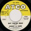 7inch Record SONNY & CHER - But You're Mine / Hello 456381 ATCO Records 1965 US Rock Used