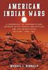 Книга American Indian Wars : A Chronology of Confrontations Between Native Peoples and Settlers and the United States Military, 1500s-1901