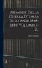 The Memorie Della Guerra D'italia Degli Anni 1848-1849, Volumes 1-2... Book