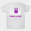 Футболка женская Wod Now Wine Later Harajuku Print Kawaii футболка летняя женская футболка с коротким рукавом топ футболка