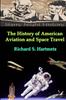 Книга The History of American Aviation and Space Travel