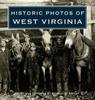 Книга Historic Photos Of West Virginia by UNKNOWN - Hardback