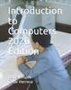 Книга Introduction To Computers 2020 Edition