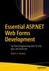 Книга Essential ASP.NET Web Forms Development : Full Stack Programming with C#, SQL, Ajax, and JavaScript