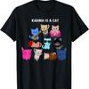 Karma Is A Cat Cat Funny Cat Lovers T-Shirt