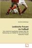 The Lesbische Frauen Im Fussball Book