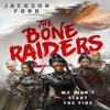 The Bone Raiders by Jackson Ford Paperback Book 9780356523811