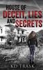 The House of Deceit, Lies and Secrets Book