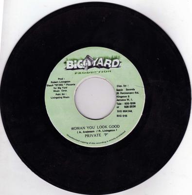 7-дюймовая пластинка PRIVATE P - Woman You Look Good BIG015 Big Yard Produc 1995 Ямайка Регги, Ска и Даб Б/У