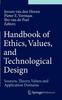 The Handbook of Ethics, Values, and Technological Design : Sources, Theory, Values and Application Domains Book