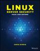 The Linux Server Security : Hack and Defend Book