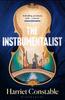 The The Instrumentalist : For Fans of THE MINIATURIST and THE MARRIAGE PORTRAIT Book
