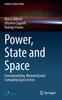 The Power, State and Space : Conceptualizing, Measuring and Comparing Space Actors : 35 Book